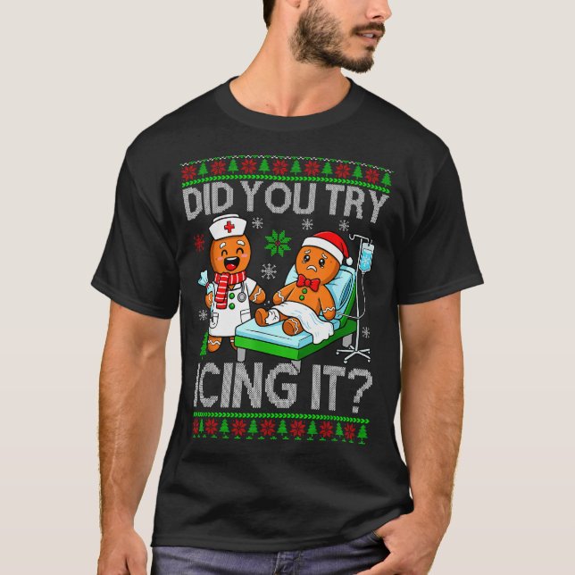 T-shirt Funny Did You Try Icing It Christmas Gingerbread X (Devant)