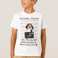 Funny Dog Lover Personal Stalker Je vous suivrai B
