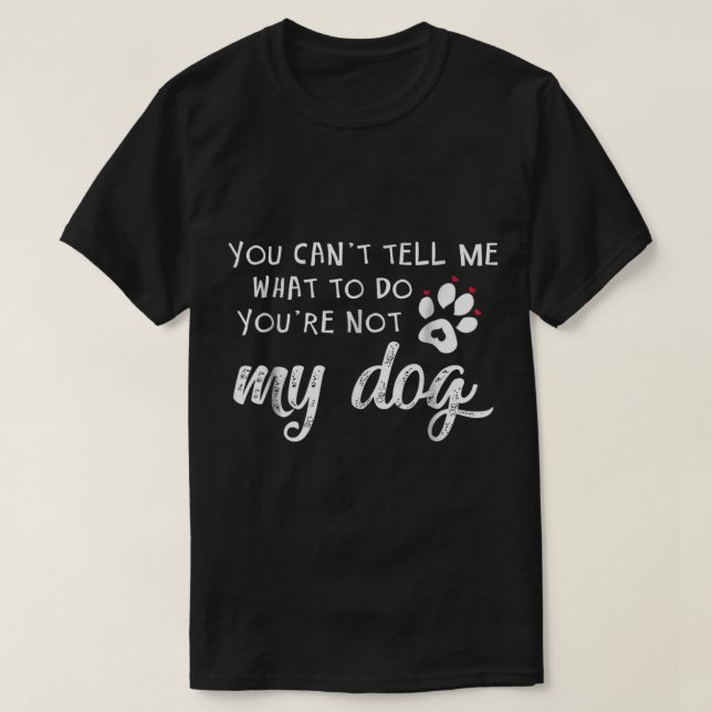 T-shirt Funny Dog Lover Quote Design (Design devant)