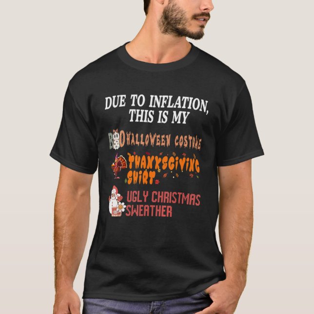 T-shirt Funny Due To Inflation, This Is My HalloThanksmas  (Devant)