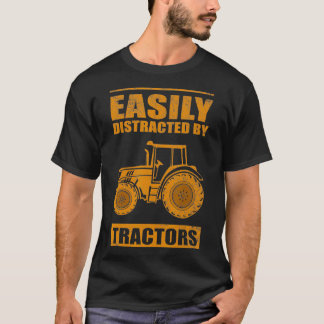 T-shirt Funny Easily Distracted By Tractors Gift Cool Farm