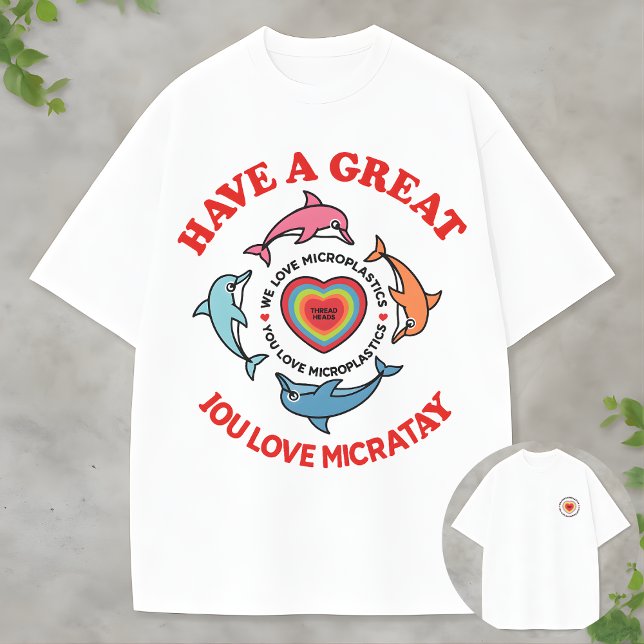 T-shirt Funny Eco Awareness We Love Microplastics Dolphin (Créateur téléchargé)