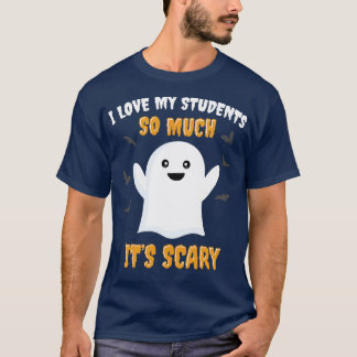 T-shirt Funny Enseignant Halloween I Love my Students Clas