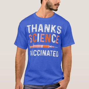 T-shirt Funny Entièrement Vacciné Merci Science Pro Vaccin