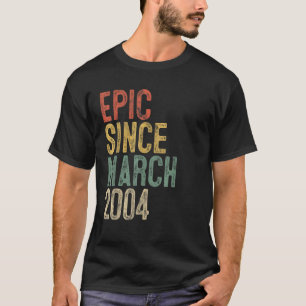 T-shirt Funny Epic depuis mars 2004 17th Birthday Gift 17