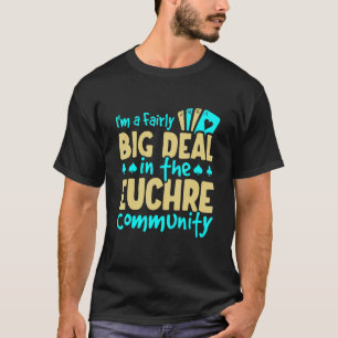 T-shirt Funny Euchre Communauté Big Deal Euchre Joueur
