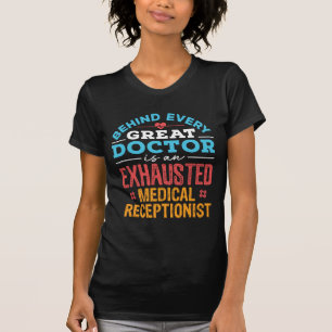 T-shirt Funny Exhaustif Médicale réceptionniste
