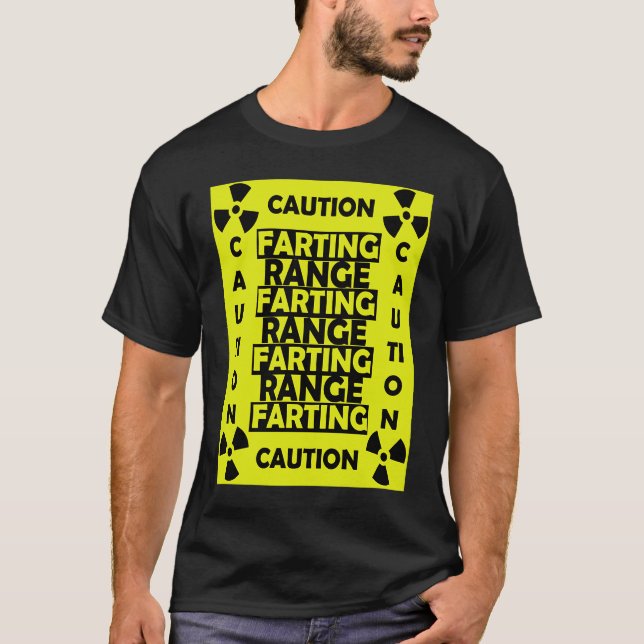 T-shirt Funny Fart Costume Caution Farting Range Joke (Devant)
