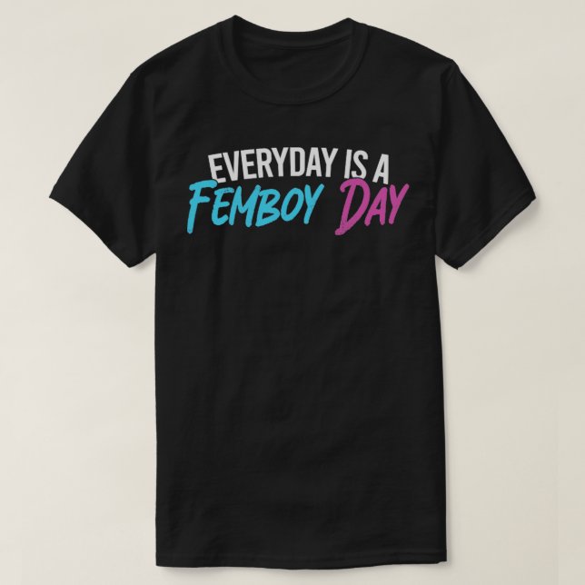 T-shirt Funny Femboy Chaque Jour Est Femboy Day Cadeau (Design devant)