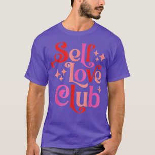 T-shirt Funny Femmes Valentines Jour Costume Self Love Clu