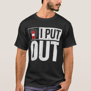 T-shirt Funny Fire Extinguisher J'Ai Sorti Firefighter 
