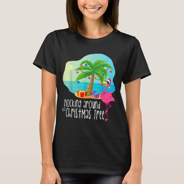 T-shirt Funny Flamingo Flocking Around The Christmas Tree  (Devant)