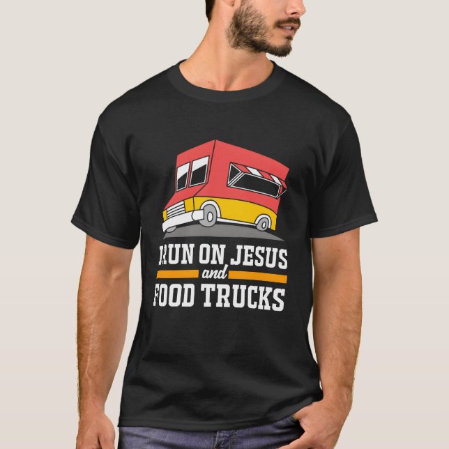 T-shirt Funny Foodie I Run On Jesus And Foodrucks retro (Devant)