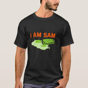 T-shirt Funny Fried Green Ham and Eggs Days I Am Sam