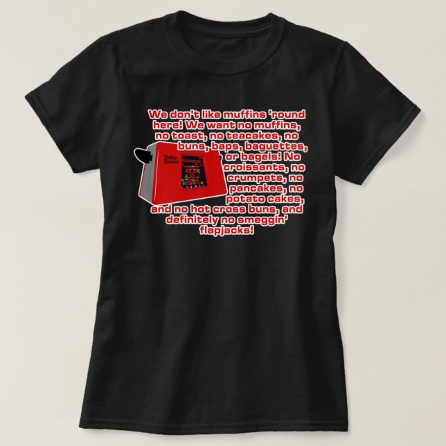 T-shirt Funny Gift Red Dwarf - Talkie Toaster (No Smegging (Design devant)