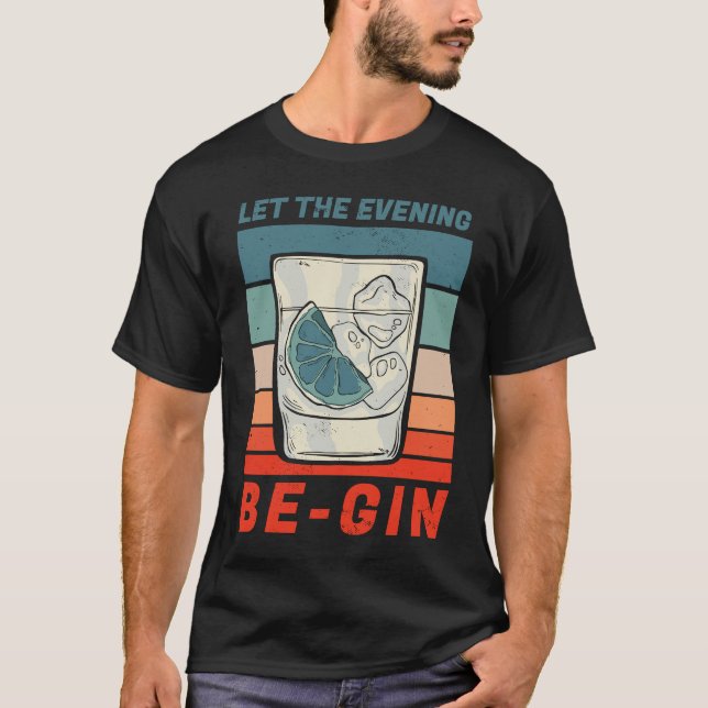 T-shirt Funny gin motif Let The Evening Be Gin (Devant)
