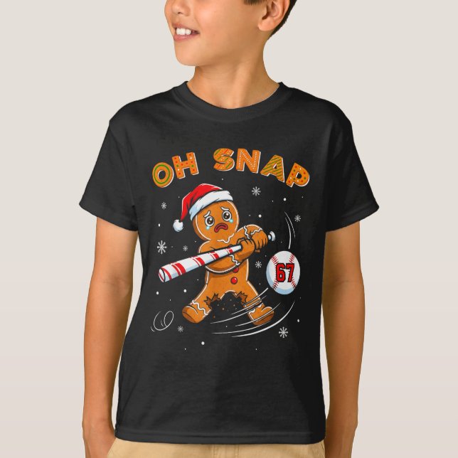 T-shirt Funny Gingerbread Man Oh Snap 67 Baseball Meme Fun (Devant)