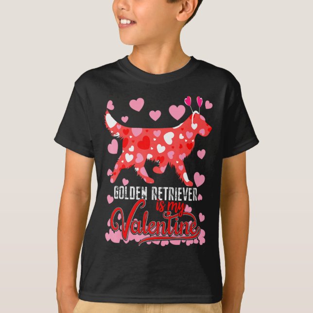T-shirt Funny Golden Retriever Is My Valentine Dog Lover D (Devant)