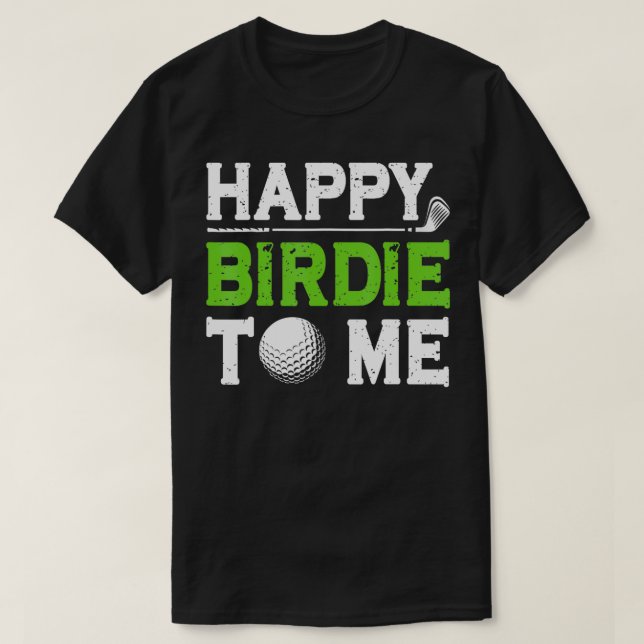 T-shirt Funny Golf Papa Dit Heureux Birdie À Moi Cool Fath (Design devant)