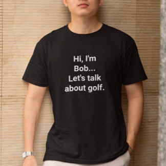 T-shirt Funny Golfer Humour Nom personnalisé