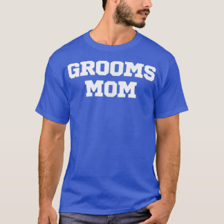 T-shirt Funny Grooms Maman