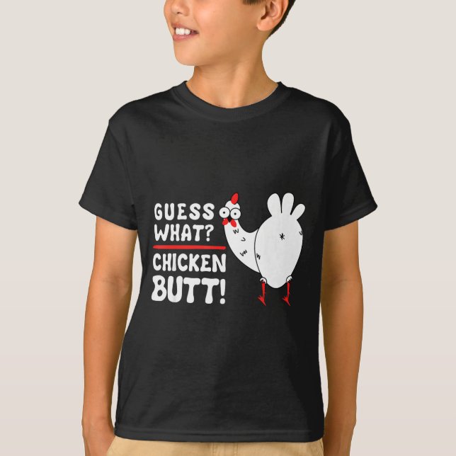 T-shirt Funny Guess What_ Chicken Butt! Graphic Design  (Devant)