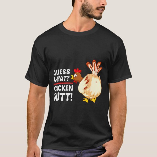 T-shirt Funny Guess What_ Chicken Butt! Graphic Design  (Devant)