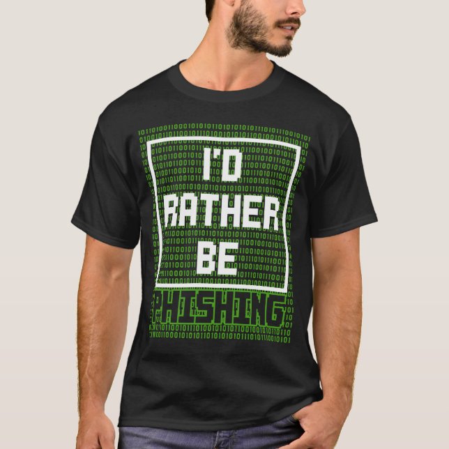 T-shirt Funny Hacker Phishing Cyber Security Professionnel (Devant)
