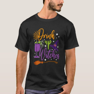 T-shirt Funny Halloween Hat Up Witches Funny Funny Drink
