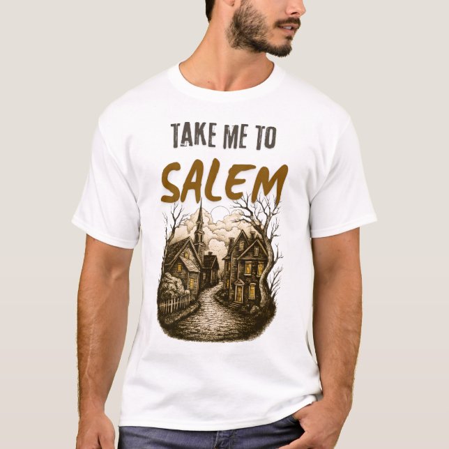 T-shirt Funny Halloween Shirt Design: Take Me To Salem (Devant)