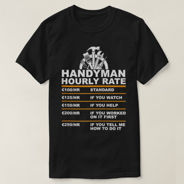 T-shirt Funny Handyman hourly rate repairman craftman gift (Design devant)