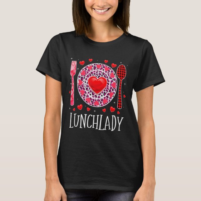 T-shirt Funny Happy Valentines Day Lunch Lady Leopard Hea  (Devant)