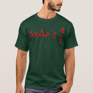 T-shirt Funny Heisenberg Incertitude Principe Don