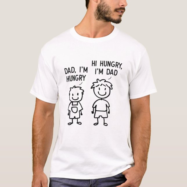 T-shirt  Funny Hi I'm Hungry Dad Stick Figure Fête des pèr (Devant)