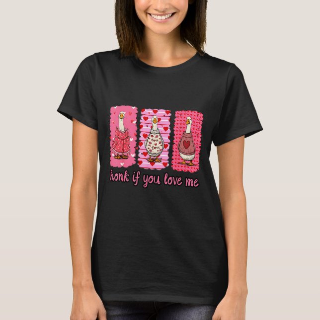 T-shirt Funny Honk If You Love Me Silly Goose Heart Valent (Devant)