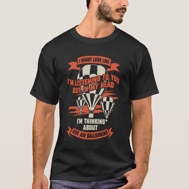T-shirt Funny Hot Air Balloon Ballooning Balloonist Gift (Devant)