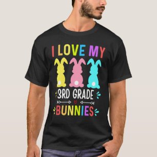 T-shirt Funny I Love My 3rd Grade Bunnies Enseignant Pâque