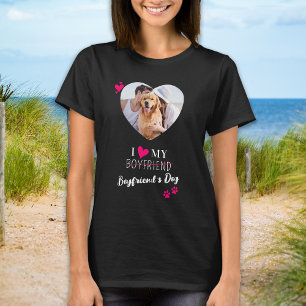 T-shirt Funny I Love My Boyfriend's Chien Photo personnali