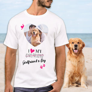 T-shirt Funny I Love My Girlfriend's Dog Custom Photo