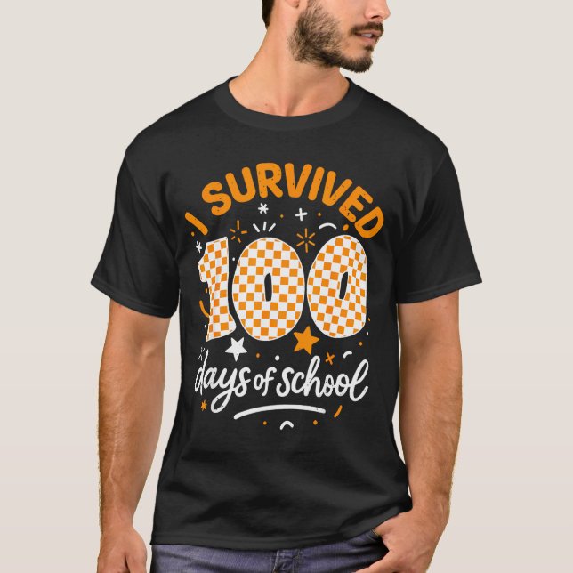 T-shirt Funny I Survived 100 Days Of School Student Teache (Devant)
