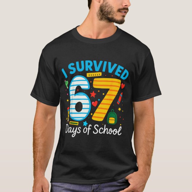 T-shirt Funny I Survived 67 Days Of School Teacher Student (Devant)