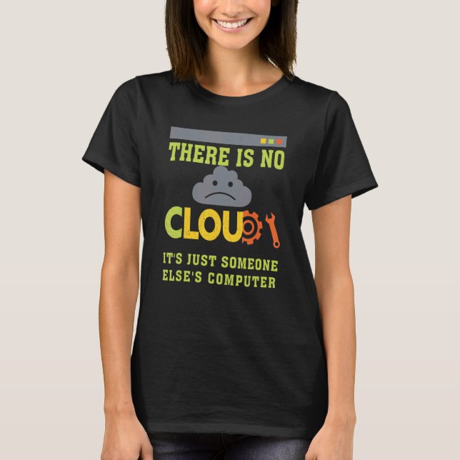 T-shirt Funny Il n'y a pas de programmeur Cloud Cloud Comp (Devant)