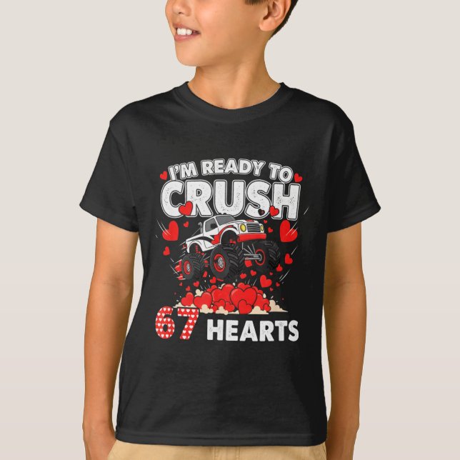 T-shirt Funny I'm Ready To Crush 67 Hearts  (Devant)