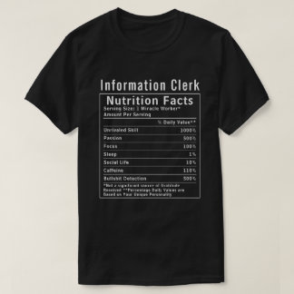 T-shirt Funny Information Clerk Nutrition Facts Staff Gift