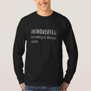 T-shirt Funny Introvert Gardener Plantes