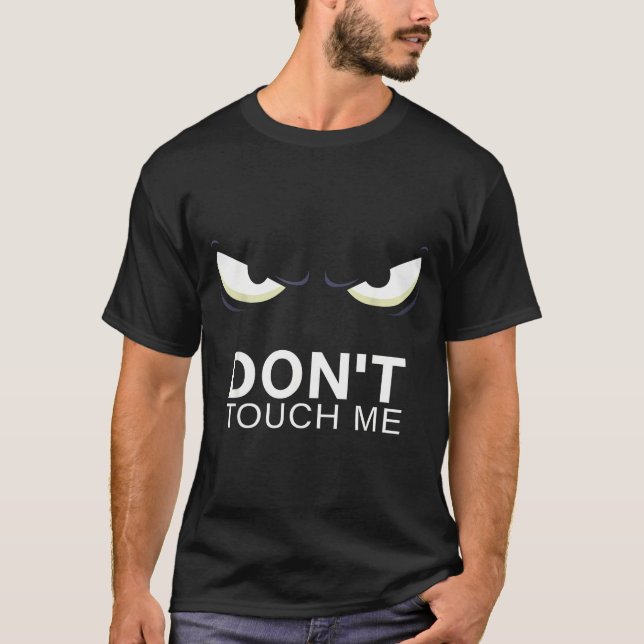 T-shirt Funny Introvert Saying Evil Eye - Don't Touch Me B (Devant)