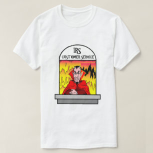 T-shirt Funny IRS Hell Service à la clientèle Humour du co