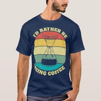 T-shirt Funny Ix27d Plutôt Brûler Café Retro Vintage