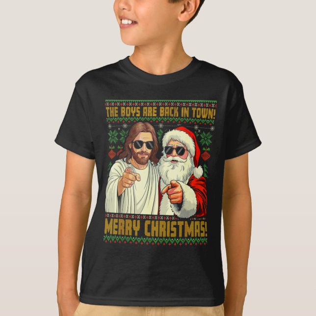 T-shirt Funny Jesus Santa The Boys Are Back In Town Merry  (Devant)