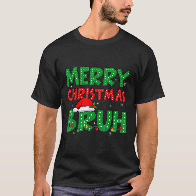 T-shirt Funny Joyeux Noël Bruh Mème Drôle Dit Garçons (Devant)